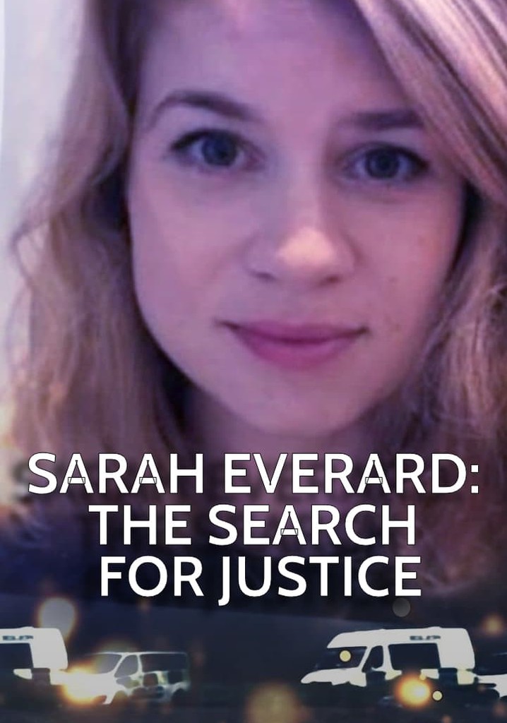 Sarah Everard: The Search for Justice