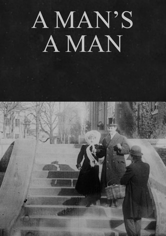 A Man's a Man