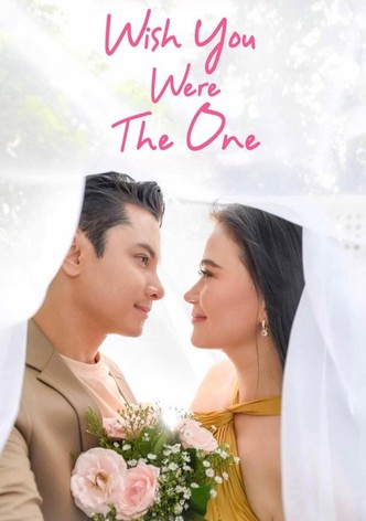 Wish You Were the One