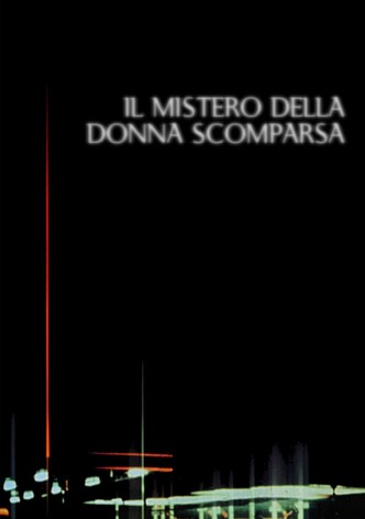 Il mistero della donna scomparsa