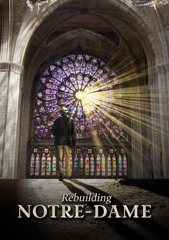 Rebuilding Notre-Dame