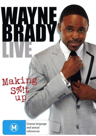 Wayne Brady Live - Making Shit Up
