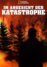 Im Angesicht der Katastrophe - Staffel 1