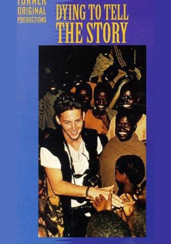 Dying to Tell the Story