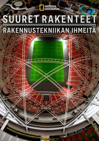 Suuret rakenteet: rakennustekniikan ihmeitä