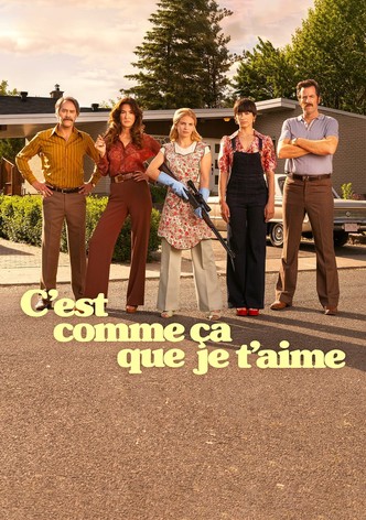 C’est comme ça que je t’aime