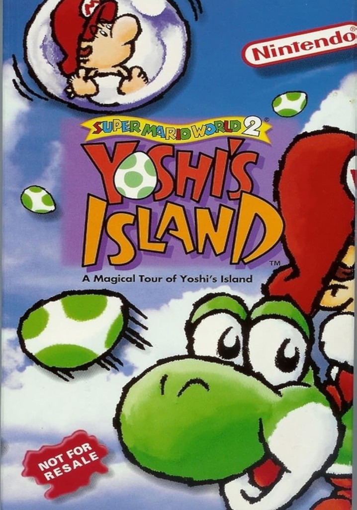 Super Mario World 2: Yoshi's Island - A Magical Tour of Yoshi's Island