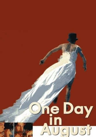 One Day in August