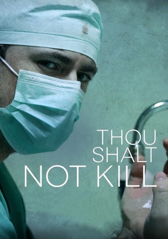 Thou Shalt Not Kill