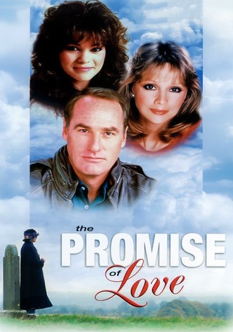 The Promise of Love