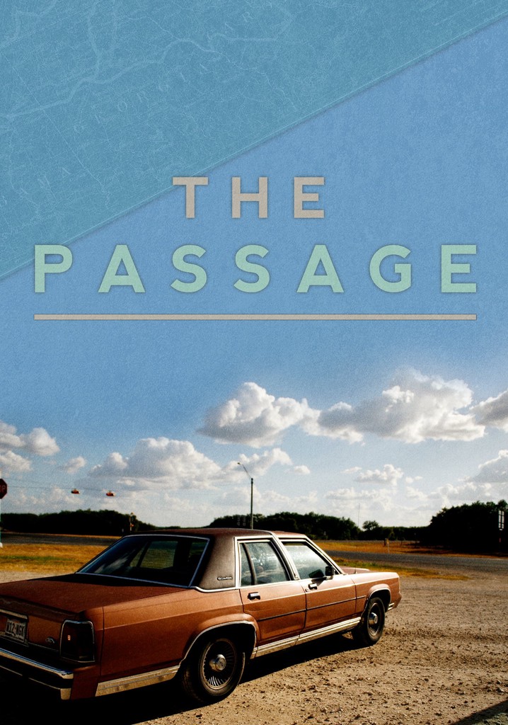 The Passage streaming: where to watch movie online?
