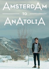 Amsterdam to Anatolia