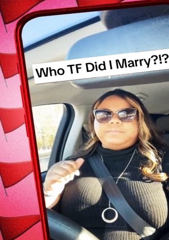 Who TF Did I Marry?!?