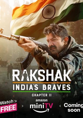 Rakshak - India's Braves