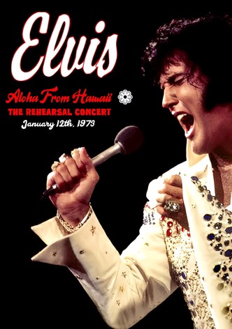 Elvis:  Aloha from Hawaii - Rehearsal Concert