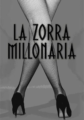 La zorra millonaria