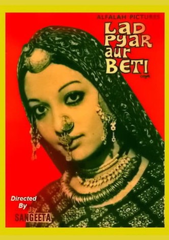 Laad Pyar Aur Beti