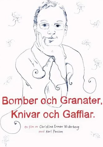Bomber och granater, knivar och gafflar