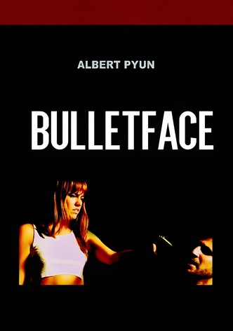 Bulletface