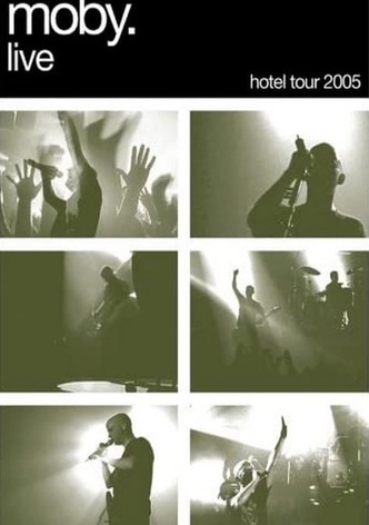 Moby - Live : Hotel Tour 2005