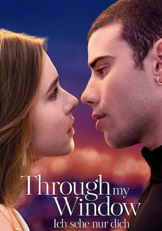 Through my Window - Ich sehe nur dich