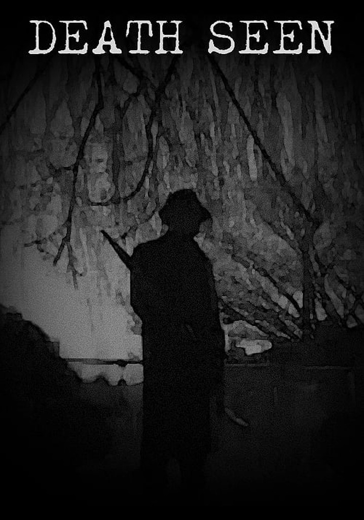 Death Seen