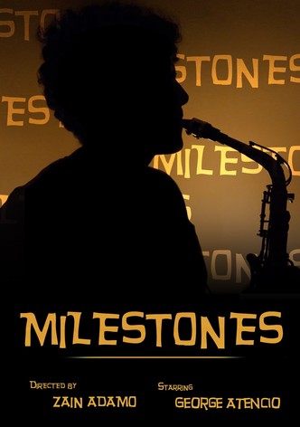 Milestones