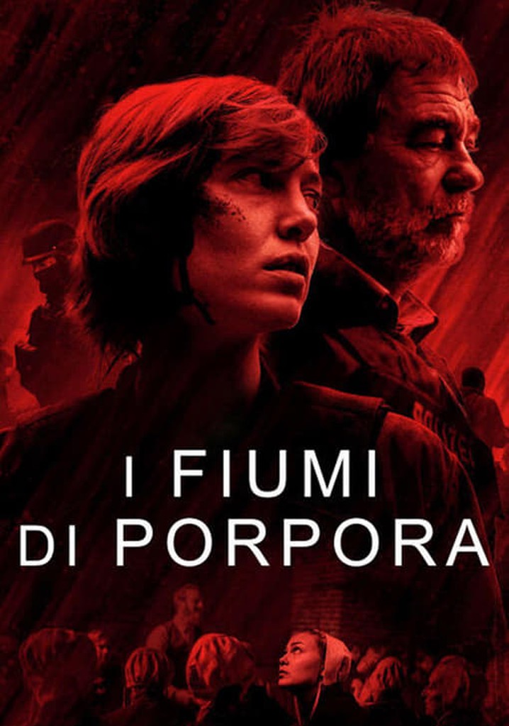 I fiumi di porpora La serie guarda la serie in streaming I fiumi di porpora La serie guarda la serie in streaming