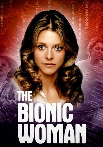 The Bionic Woman