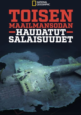 Toisen maailmansodan haudatut salaisuudet