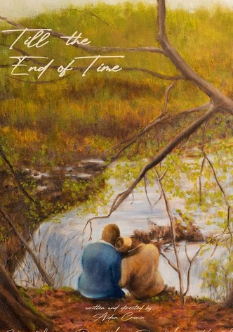 Till the End of Time