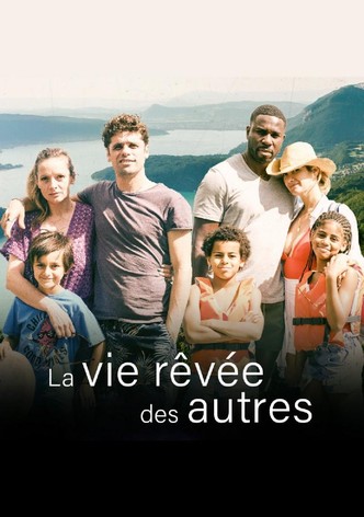 La vie rêvée des autres