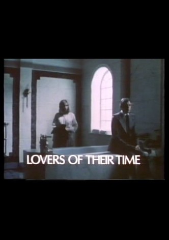 Lovers of Their Time