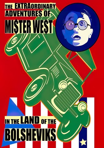 The Extraordinary Adventures of Mr. West in the Land of the Bolsheviks