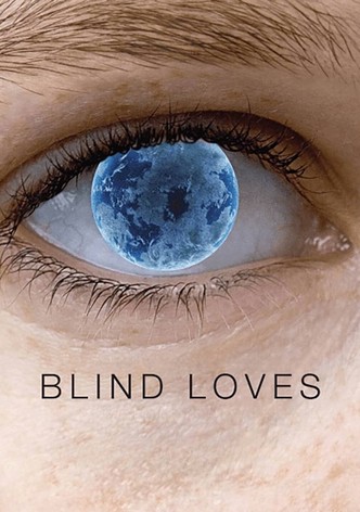 Blind Loves