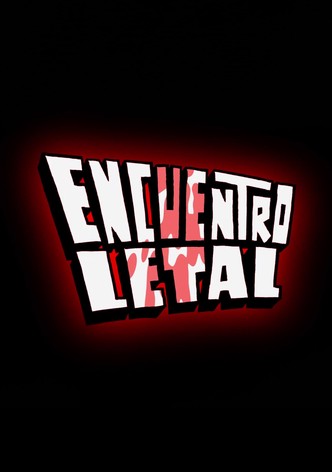 Encuentro Letal