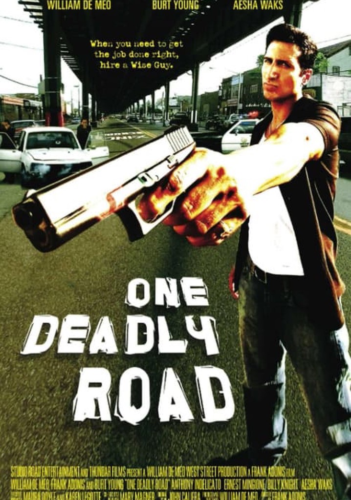One Deadly Road
