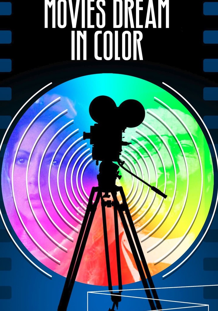 Discovering Cinema: Movies Dream in Color