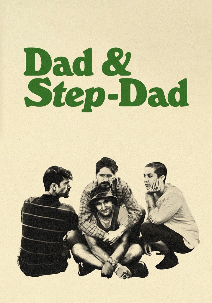 Dad And Step Dad Movie Watch Streaming Online