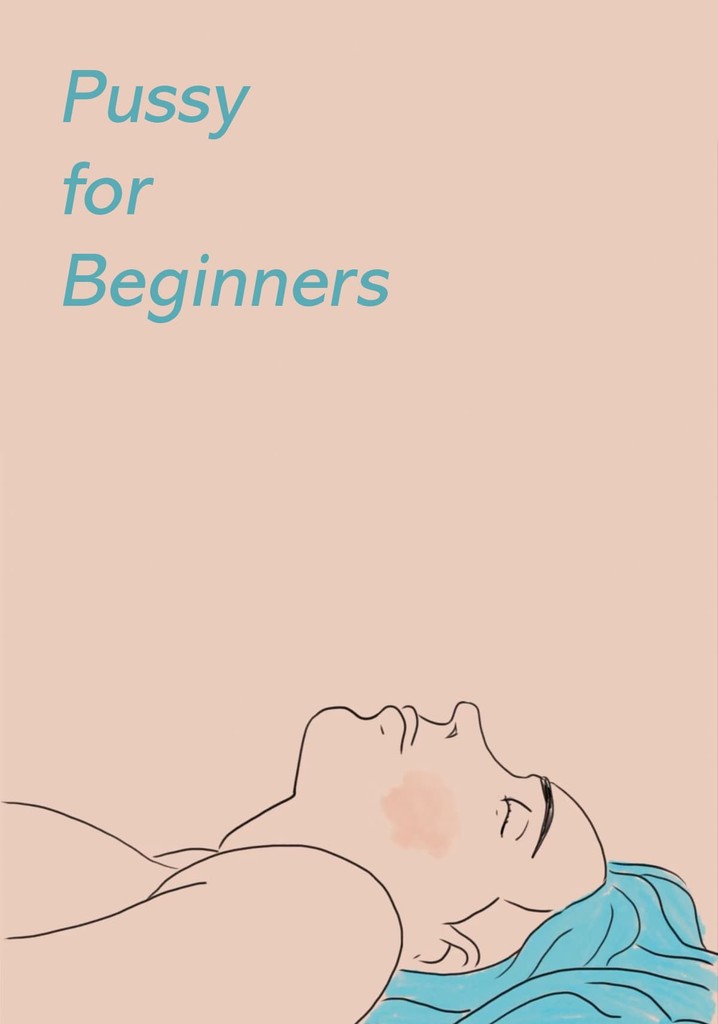 Pussy for Beginners