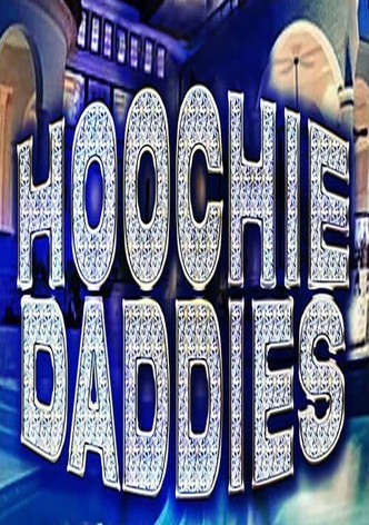 Hoochie Daddies