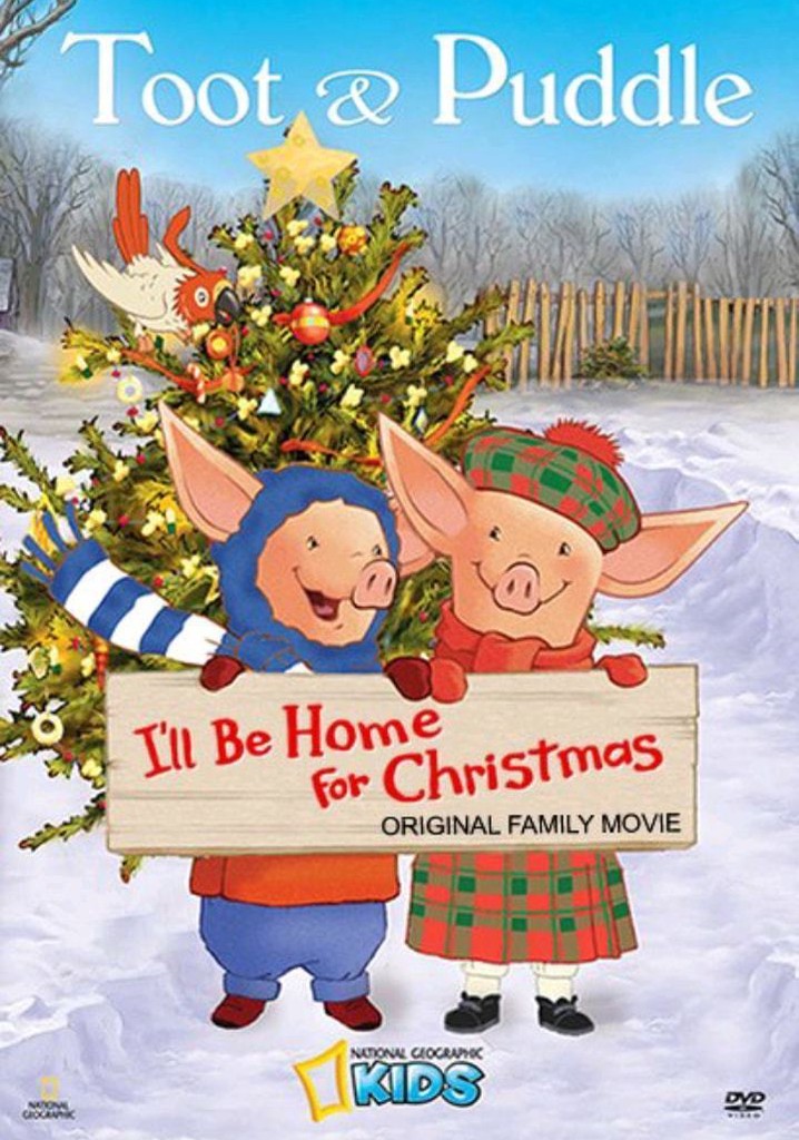 Toot & Puddle: I'll Be Home for Christmas