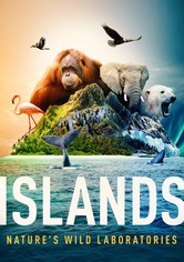 Islands: Nature's Wild Laboratories - Season 1