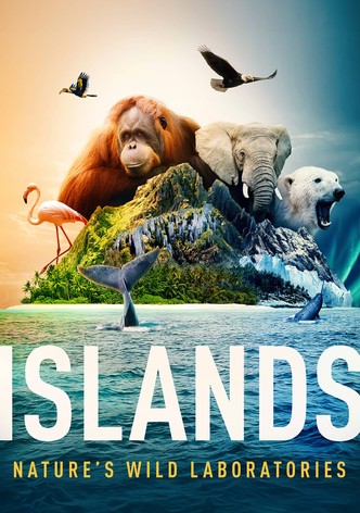Islands: Nature's Wild Laboratories