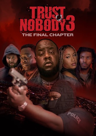 Trust Nobody 3: The Final Chapter
