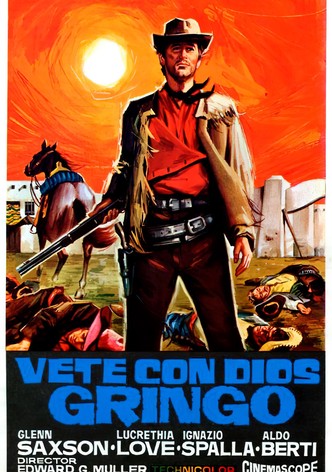 Vete con dios, Gringo