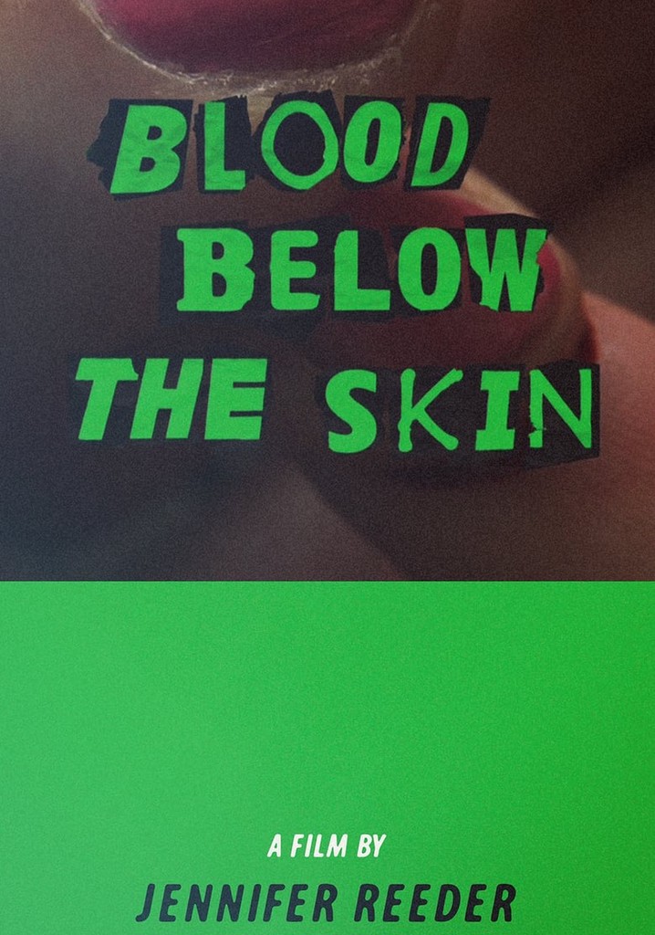 Blood Below the Skin