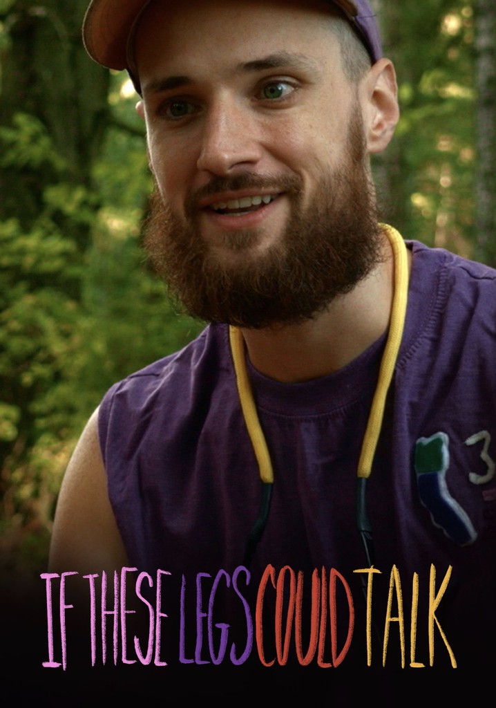 If These Legs Could Talk