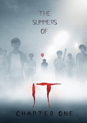 The Summers of It – Chapter One: You'll Float Too