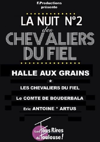 Les Chevaliers du Fiel : La nuit des Chevaliers du Fiel n°2